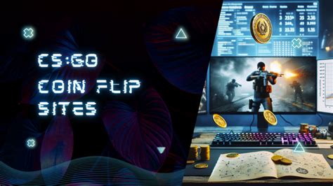 Best 7 CSGO Coinflip Sites: CSGO Coin Flip Betting Websites.